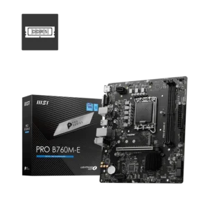 Placa Base MSI PRO B760M-E | LGA1700, DDR5
